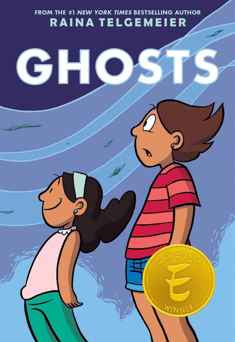 Ghosts: A Novel by Raina Telgemeier (Author), Children's Book, age 8 - 12 years