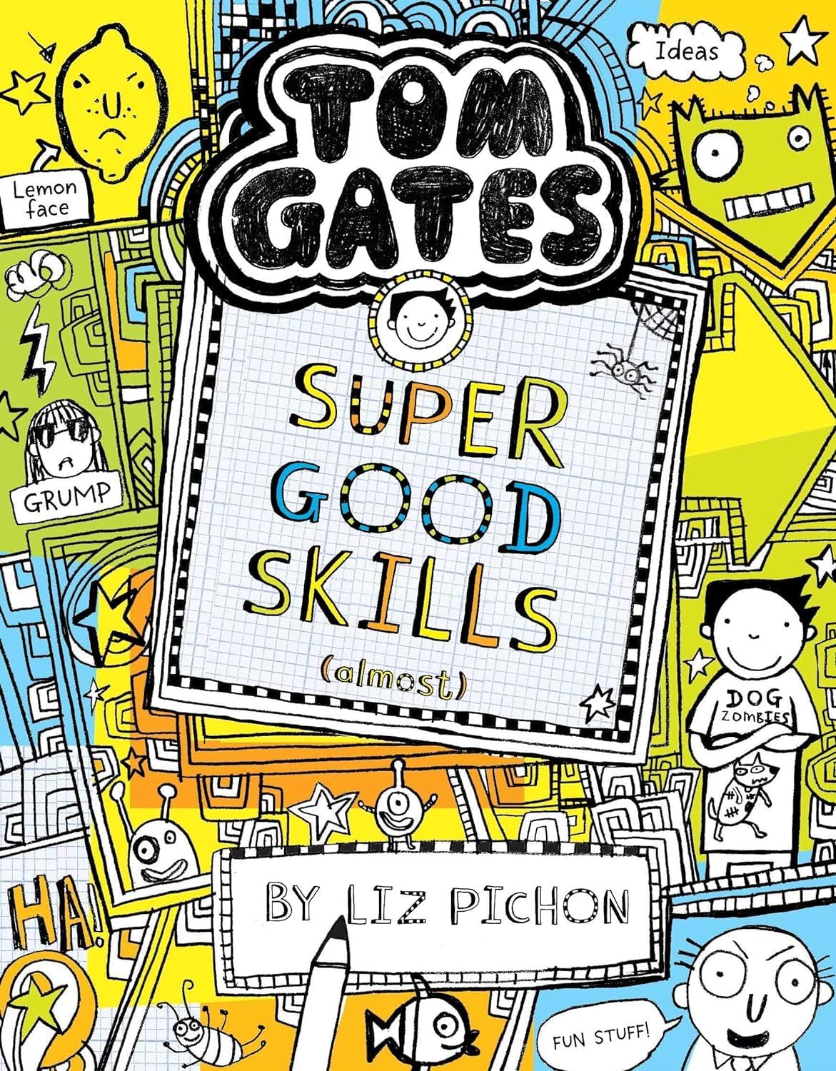 Tom Gates #10: Super Good Skills (Almost . .) - Children's Book, age 9+