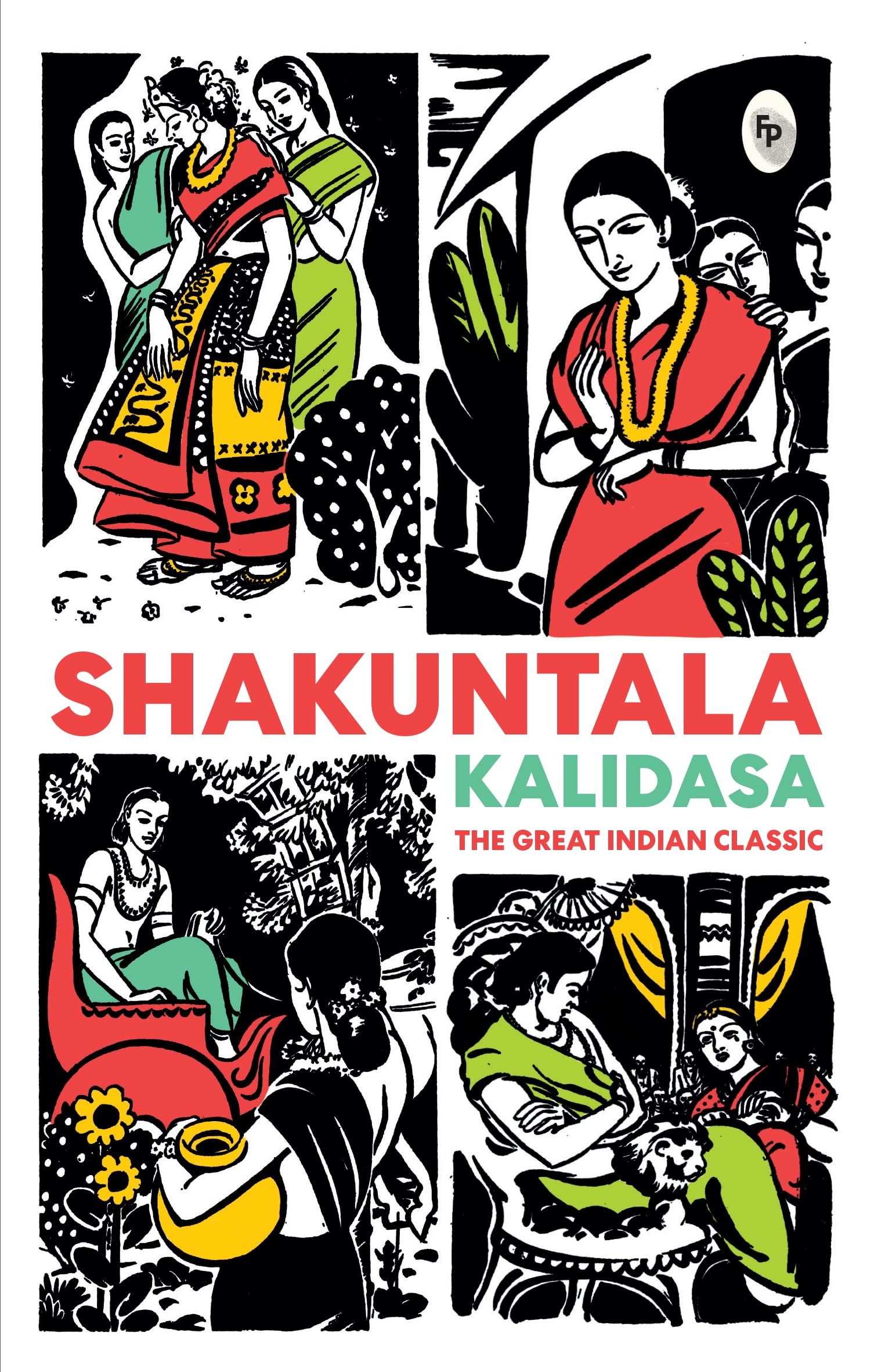 Shakuntala - The Great Indian Classic by Kalidasa (Author)